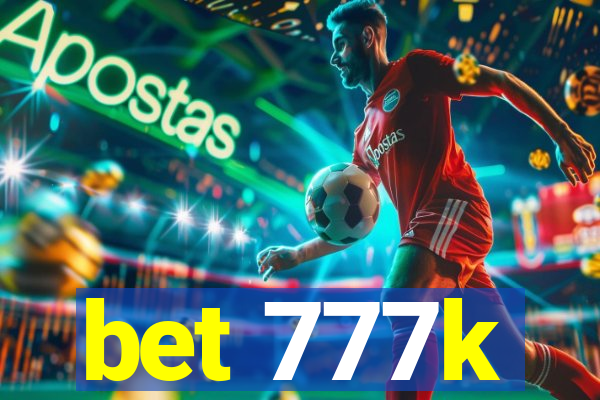 bet 777k